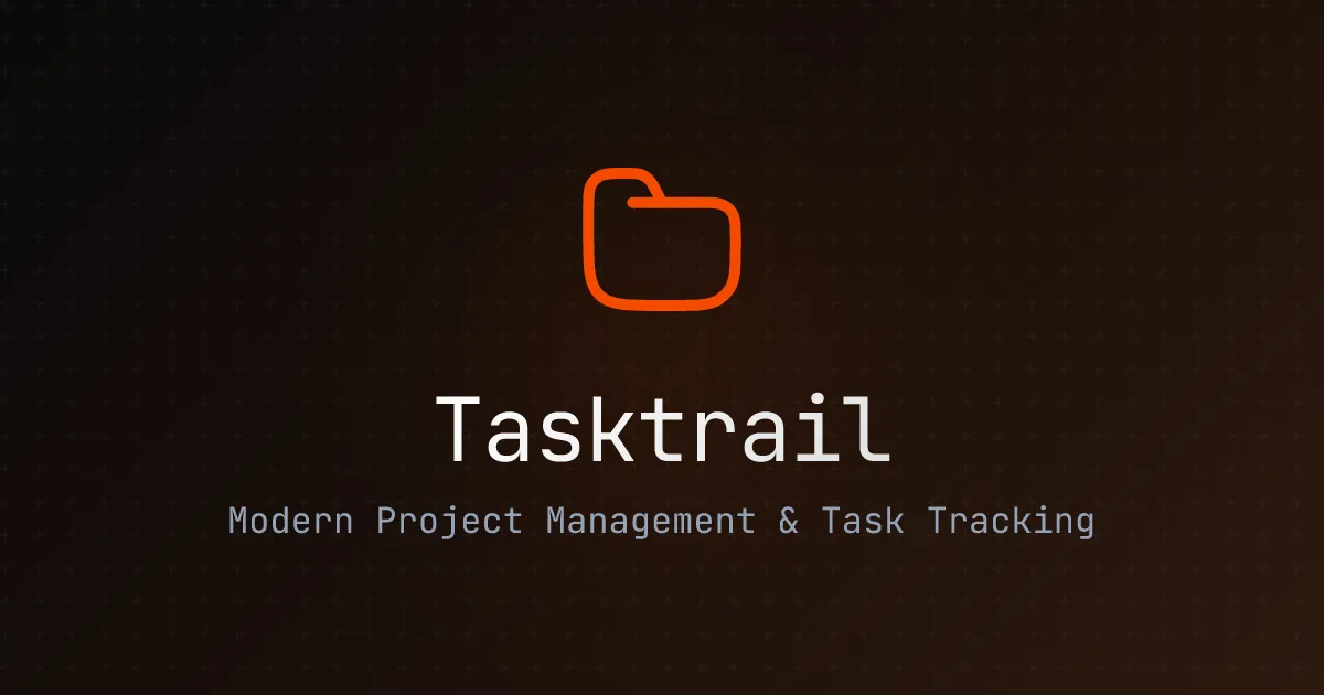 Tasktrail | Organize Your Work Effortlessly